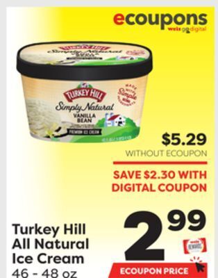 Weis Markets Turkey hill all natural ice cream offer