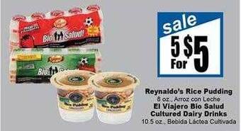 Rancho Markets Reynaldo's rice pudding, el viajero bio salud cultured dairy drinks offer