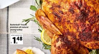 Lidl Butterball® frozen premium all natural young turkey offer