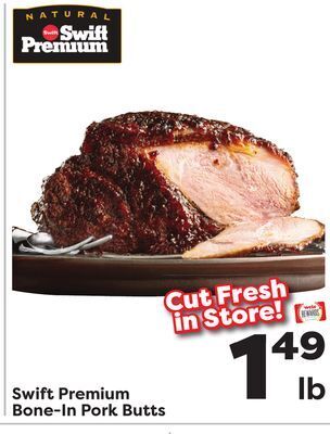 Weis Markets Swift premium bone-in pork butts offer