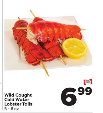 Weis Markets Wild caught cold water lobster tails offer