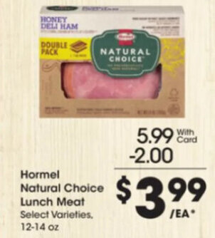 Kroger Hormel Natural Choice Lunch Meat offer