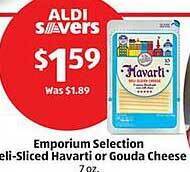 Aldi Emporium selection deli-sliced havarti or gouda cheese offer