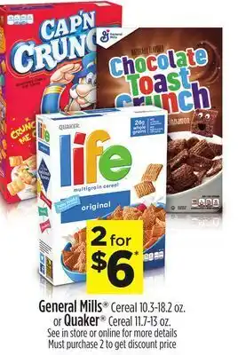 Dollar General General mills® cereal 10.3-18.2 oz. or quaker® cereal 11.7-13 oz offer