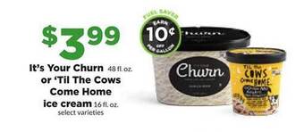 Hy-Vee It's your churn or 'til the cows come home ice cream offer