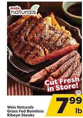 Weis Markets Weis naturals grass fed boneless ribeye steaks offer