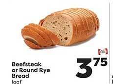 Weis Markets Beefsteak or round rye bread offer