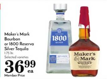 Pavilions Maker's mark bourbon or 1800 reserva silver tequila offer