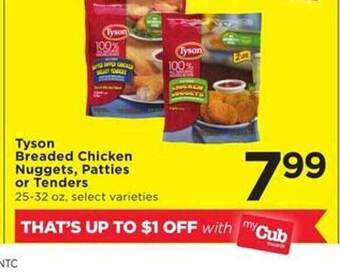 Cub Foods Tyson breaded chicken nuggets, patties or tenders offer