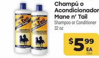 Cardenas Cahmpú o acondicionador mane n' tail shampoo or conditioner offer