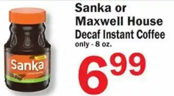 Sanka or Maxwell House Decaf Instant Coffee 8 oz