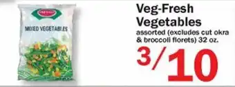 Veg-Fresh Vegetables 32 oz