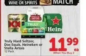 Vons Truly hard seltzer, dos equis, heineken or stella artois offer