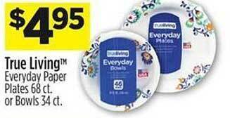 Dollar General True living everyday paper plates or bowls offer