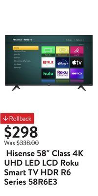 Walmart Hisense 58" class 4k uhd led lcd roku smart tv hdr r6 series 58r6e3 offer