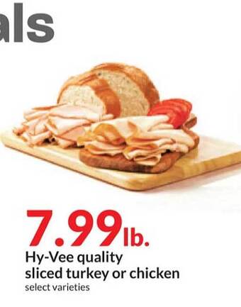 Hy-Vee Hy-vee quality sliced turkey or chicken offer