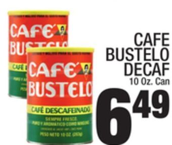 C Town Cafe bustelo decaf offer