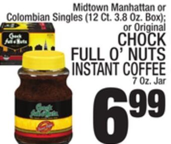 C Town Chock full o'nuts instant coffee 7 oz. jar offer