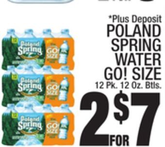 C Town Poland spring water go! size offer