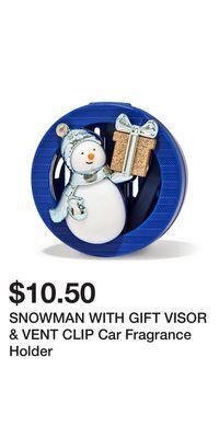 Bath & Body Works Snowman with gift visor & vent clip car fragrance holder offer