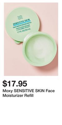 Bath & Body Works Moxy sensitive skin face moisturizer refill offer