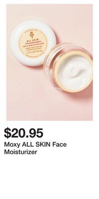 Bath & Body Works Moxy all skin face moisturizer offer