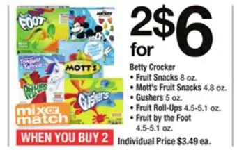 ACME Betty crocker fruit snacks 8 oz., mott's fruit snacks 4.8 oz., gushers 5 oz., fruit roll-ups 4.5-5.1 oz., fruit by the foot 4 offer