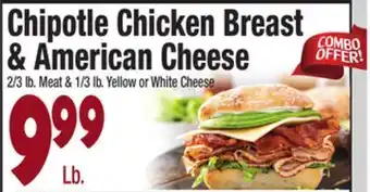 King Kullen Chipotle chicken breast & american cheese offer