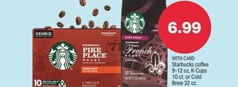 CVS Starbucks coffee 9-12 oz, k-cups 10 ct. or cold brew 32 oz offer
