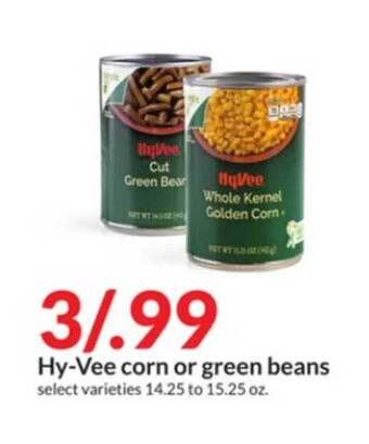 Hy-Vee Hy-vee corn or green beans offer
