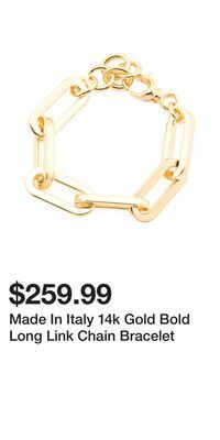 TJ Maxx Made in italy 14k gold bold long link chain bracelet offer