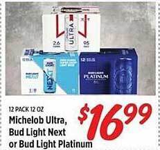Rouses Michelob ultra, bud light next or bud light platinum offer