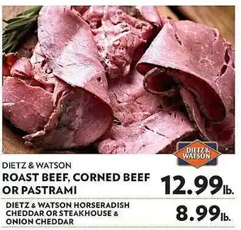 Dietz & watson roast beef, corned or pastrami