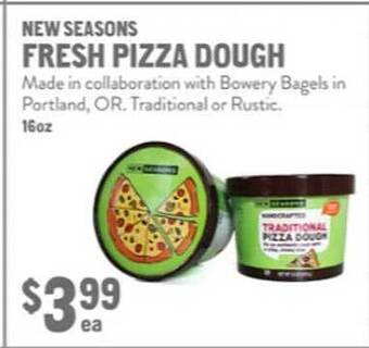 New Seasons Market New seasons fresh pizza dough offer