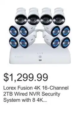 Costco Lorex fusion 4k 16-channel 2tb wired nvr security system with 8 4k wired indoor/outdoor smart security lighting cameras and 4 offer