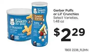 Gerber puffs or lil' crunchies