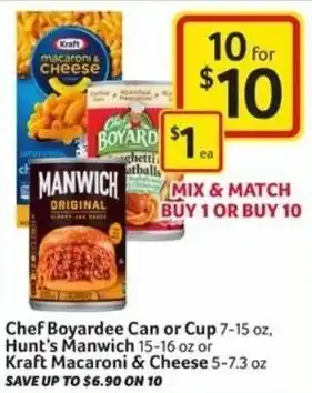 Harveys Supermarkets Chef Boyardee Can or Cup 7-15 oz, Hunt's Manwich 15-16 oz or Kraft Macaroni & Cheese 5-7.3 oz offer