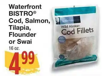Waterfront bistro cod, salmon, tilapia, flounder or swai