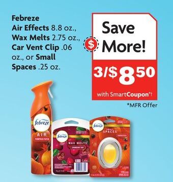Family Dollar Febreze air effects 8.8 oz., wax melts 2.75 oz., car vent clip. 06 oz., or small spaces. 25 oz. offer