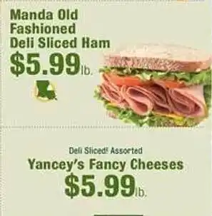 Robert Fresh Market Manda old fashioned deli sliced ham, yancey's fancy cheeses offer