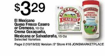 Jons International El mexicano queso fresco casero or cremoso, crema oaxaqueña, mexicana or salvadoreña offer