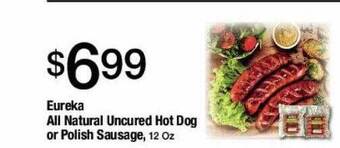 Jons International Eureka all natural uncured hot dog or polish sausage offer