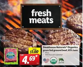 Lidl Steakhouse Naturals Organics Grass fed Ground Beef 85% Lean 16 oz offer