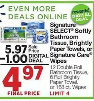 Market Street Signature select softly bathroom tissue, brightly paper towels, or signature care wipes offer