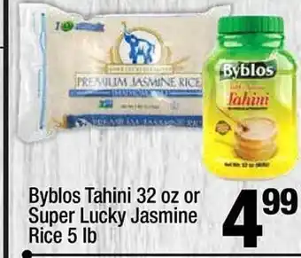 Super King Markets Byblos tahini or super lucky jasmine rice offer