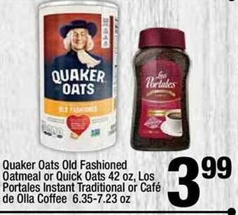 Super King Markets Quaker oats old fashioned oatmeal or quick oats, los portales instant traditional or café de olla coffee offer