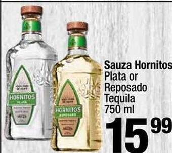 Super King Markets Sauza hornitos plata or reposado tequila offer