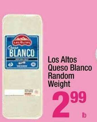 Super King Markets Los altos queso blanco random weight offer