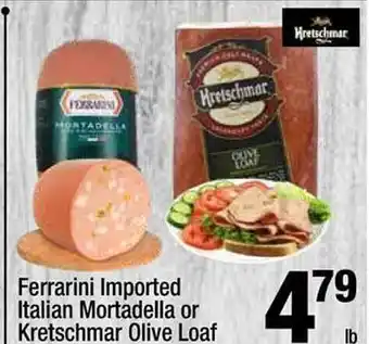 Super King Markets Ferrarini imported italian mortadella or kretschmar olive loaf offer