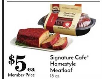 Pavilions Signature cafe homestyle meatloaf offer